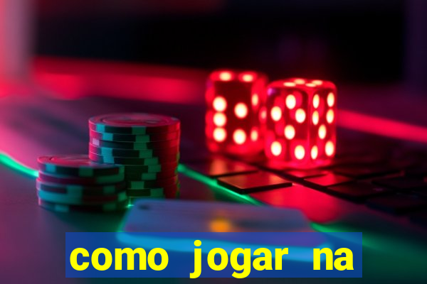 como jogar na plataforma do tigre